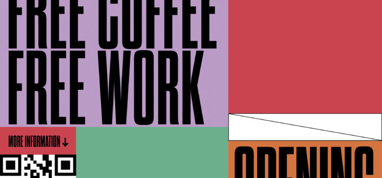 Free Wifi - Free Coffee - Free Work